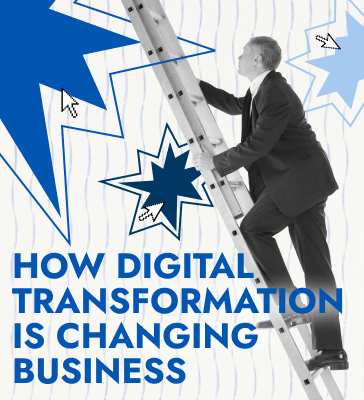 How digital transformation is changing business