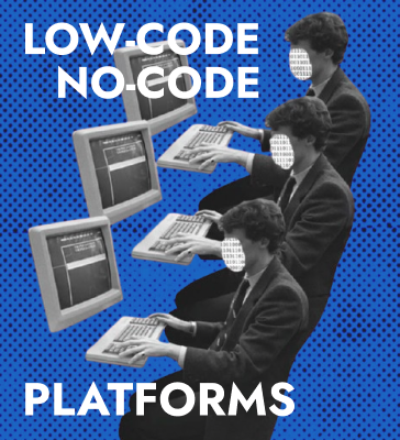 Low-code and no-code platforms: when they are truly useful for business